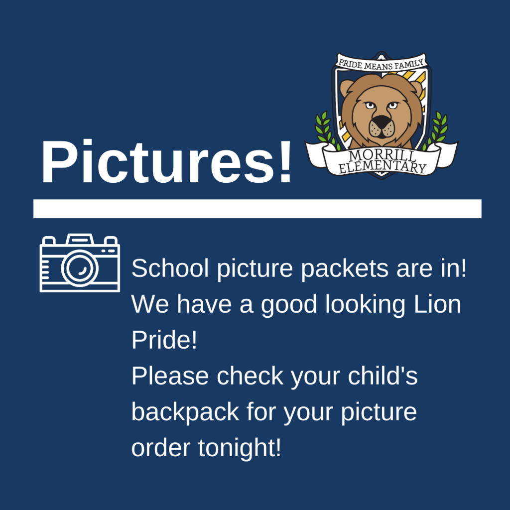 School picture packets are in! We have a good looking Lion Pride! Please check your child's backpack for your picture order tonight! 